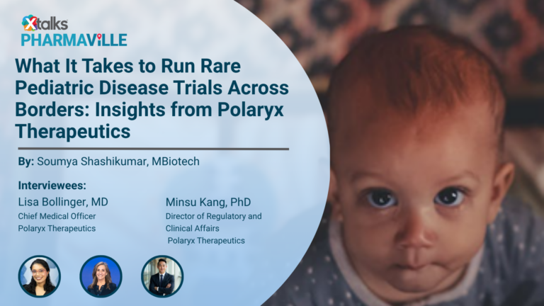What It Takes to Run Rare Pediatric Disease Trials Across Borders: Insights from Polaryx Therapeutics