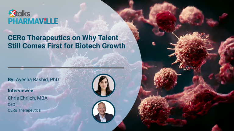 CERo Therapeutics on Why Talent Still Comes First for Biotech Growth